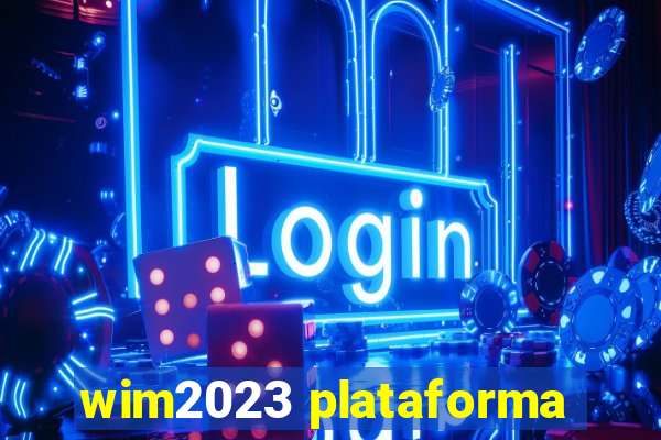 wim2023 plataforma